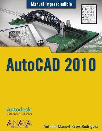 AUTOCAD 2010 | 9788441526266 | REYES RODRIGUEZ,ANTONIO M