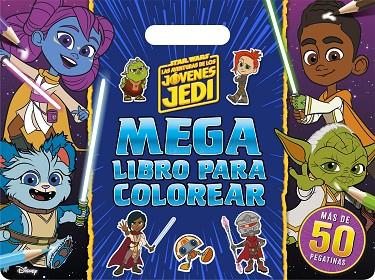 STAR WARS. LAS AVENTURAS DE LOS JÓVENES JEDI. MEGALIBRO PARA COLOREAR CON PEGATINAS | 9788408283096 | STAR WARS