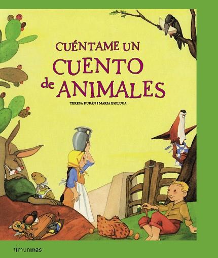 CUENTAME UN CUENTO DE ANIMALES | 9788408077664 | DURAN,TERESA ESPLUGA,MARIA