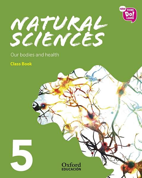 NEW THINK DO LEARN NATURAL SCIENCES 5 MODULE 2. OUR BODIES AND HEALTH. CLASS BOO | 9780190524005 | MCLOUGHLIN, AMANDA JANE/QUINN, ROBERT