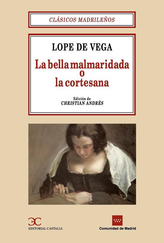 BELLA MALMARIDADA O LA CORTESANA | 9788470398964 | LOPE DE VEGA,FELIX