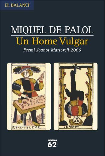 UN HOME VULGAR | 9788429759051 | PALOL,MIQUEL DE