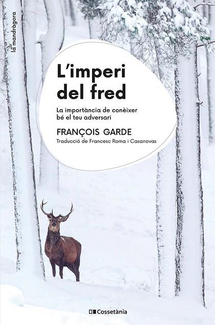 L'IMPERI DEL FRED LA IMPORTÀNCIA DE CONÈIXER BÉ EL TEU ADVERSARI  A LA VENTA 9/24 | 9788413563930 | GARDE, FRANÇOIS