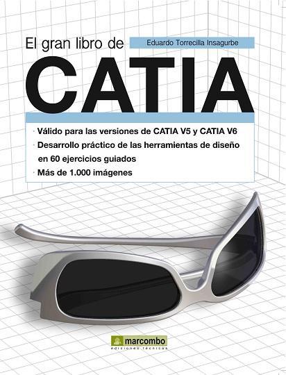 GRAN LIBRO DE CATIA. VERSIONES CATIA V5 CATIA V6 | 9788426716637 | TORRECILLA INSAGURBE,EDUARDO