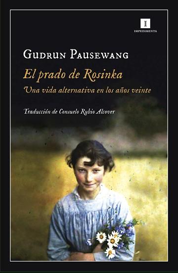 EL PRADO DE ROSINKA. UNA VIDA ALTERNATIVA EN LOS AÑOS VEINTE | 9788417115371 | PAUSEWANG, GUDRUN