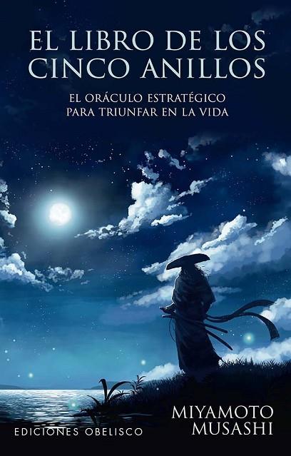 EL LIBRO DE LOS 5 ANILLOS + CARTAS. EL ORÁCULO ESTRATÉGICO PARA TRIUNFAR EN LA VIDA | 9788411721714 | MUSASHI, MIYAMOTO/FLANDERS, JULIAN/DURÁN ROMERO, NÚRIA