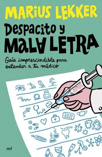 DESPACITO Y MALA LETRA GUÍA IMPRESCINDIBLE PARA ENTENDER A TU MÉDICO | 9788427052499 | SLEKKER, MARIUS