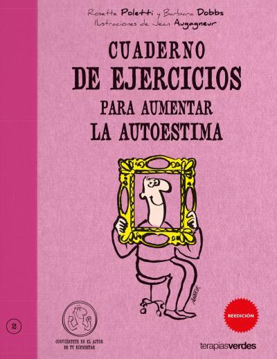 CUADERNO DE EJERCICIOS PARA AUMENTAR LA AUTOESTIMA | 9788492716272 | POLETTI,ROSETTE DOBBS,BARBARA