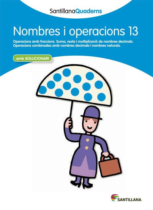 NOMBRES I OPERACIONS 13 AMB SOLUCIONARI | 9788468013947 | VARIOS AUTORES