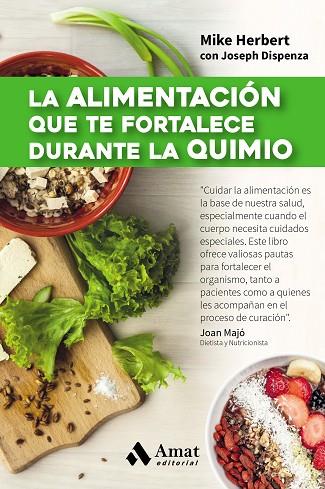 ALIMENTACION QUE TE FORTALECE DURANTE LA QUIMIO | 9788497358361 | DISPENZA,JOE HERBERT,MIKE