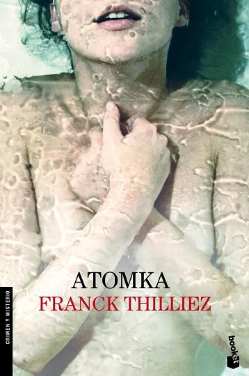 ATOMKA | 9788423347704 | THILLIEZ,FRANCK