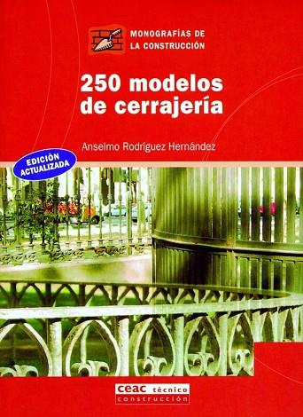 250 MODELOS DE CERRAJERIA | 9788432911798 | RODRIGUEZ HERNANDEZ,ANSEL