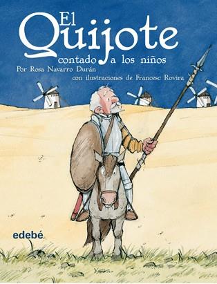 QUIJOTE CONTADO A LOS NIÑOS | 9788423684588 | NAVARRO DURAN,ROSA