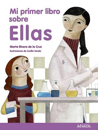 MI PRIMER LIBRO SOBRE ELLAS | 9788466795319 | RIVERA DE LA CRUZ,MARTA