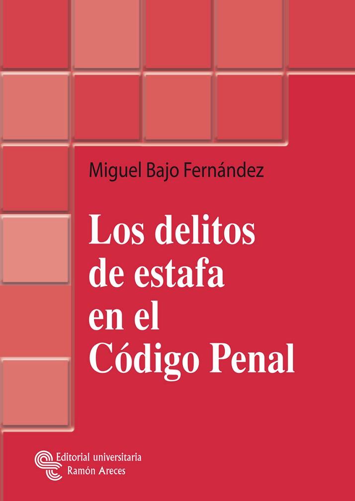 DELITOS DE ESTAFA EN EL CODIGO PENAL | 9788480046763 | BAJO FERNANDEZ,MIGUEL