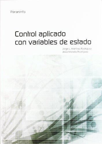 CONTROL APLICADO CON VARIABLES DE ESTADO | 9788497328036 | MARTINEZ RODRIGUEZ,JORGE L. MORALES RODRIGUEZ,JESUS