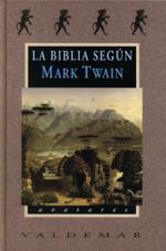 BIBLIA SEGUN MARK TWAIN | 9788477023869 | TWAIN,MARK