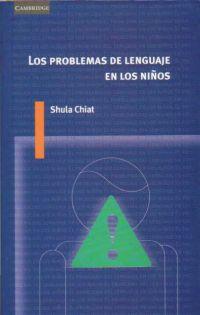 PROBLEMAS DE LENGUAJE EN LOS NIÑOS | 9788483232507 | CHIAT,SHULA