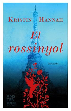 EL ROSSINYOL | 9788415645917 | HANNAH,KRISTIN