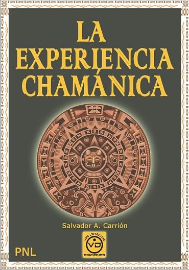 LA EXPERIENCIA CHAMANICA CON PNL | 9788493579791 | CARRION LOPEZ,SALVADOR A