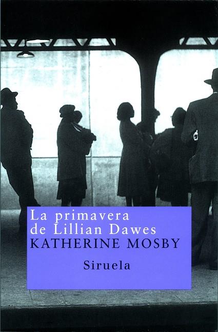 PRIMAVERA DE LILLIAN DAWES | 9788478447640 | MOSBY,KATHERINE