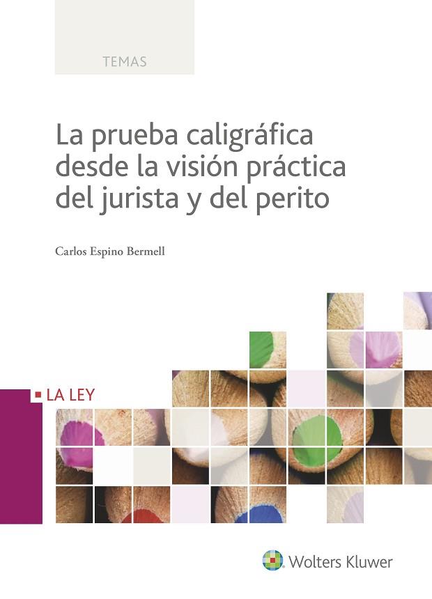 PRUEBA CALIGRAFICA DESDE LA VISION PRACTICA DEL JURISTA Y DEL PERITO | 9788490206645 | ESPINO BERMELL,CARLOS