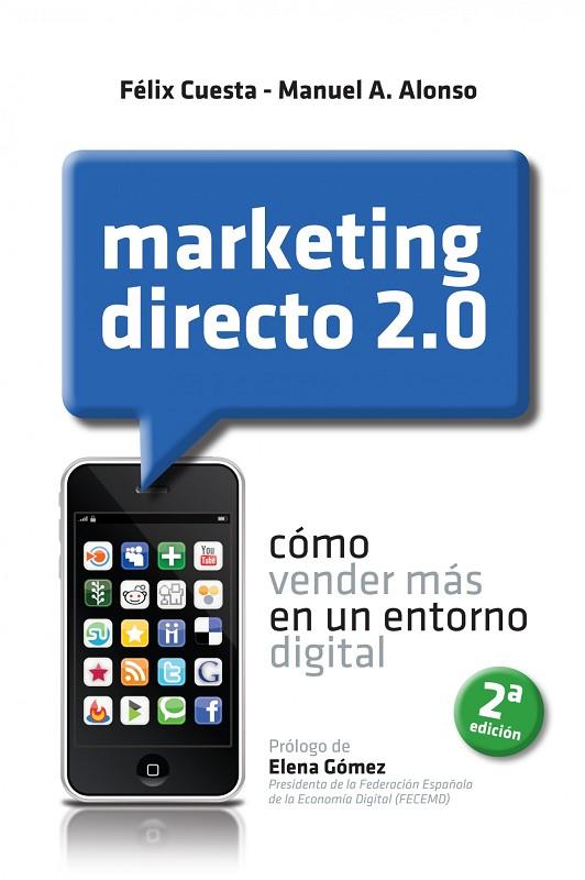 MARKETING DIRECTO 2.0. COMO VENDER MAS EN UN ENTORNO DIGITAL | 9788498750539 | ALONSO,MANUEL A. CUESTA,FELIX