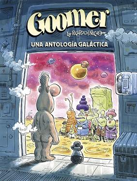 GOOMER. UNA ANTOLOGIA GALACTICA | 9788467969429 | MORENO / MARTÍNEZ