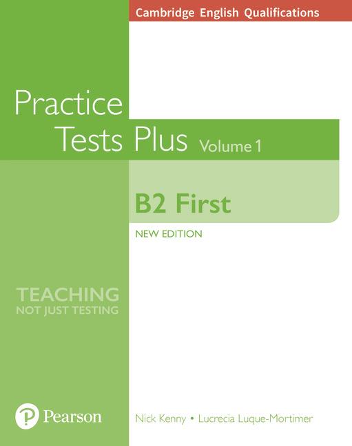 CAMBRIDGE ENGLISH QUALIFICATIONS: B2 FIRST VOLUME 1 PRACTICE TESTS PLUS(NO KEY) | 9781292208749 | KENNY, NICK/LUQUE-MORTIMER, LUCRECIA
