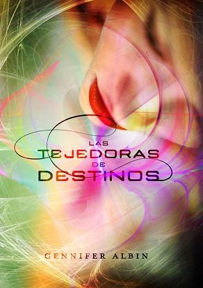 TEJEDORAS DE DESTINOS | 9788420403878 | ALBIN,GENNIFER