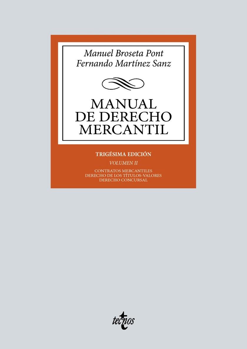 MANUAL DE DERECHO MERCANTIL VOL. II. CONTRATOS MERCANTILES. DERECHO DE LOS TÍTULOS-VALORES. DERECHO CONCURSA | 9788430990528 | BROSETA PONT, MANUEL / MARTÍNEZ SANZ, FERNANDO