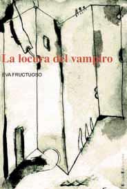 LOCURA DEL VAMPIRO | 9788495881243 | FRUCTUOSO,EVA