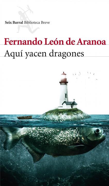 AQUI YACEN DRAGONES | 9788432214769 | LEON DE ARANOA,FERNANDO