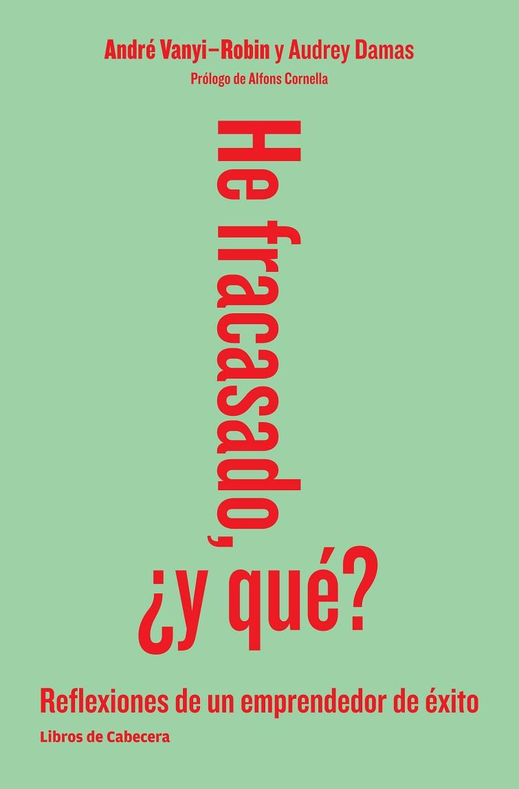 HE FRACASADO, Y QUE? REFLEXIONES DE UN EMPRENDEDOR DE EXITO | 9788494140648 | VANYI-ROBIN,ANDRE