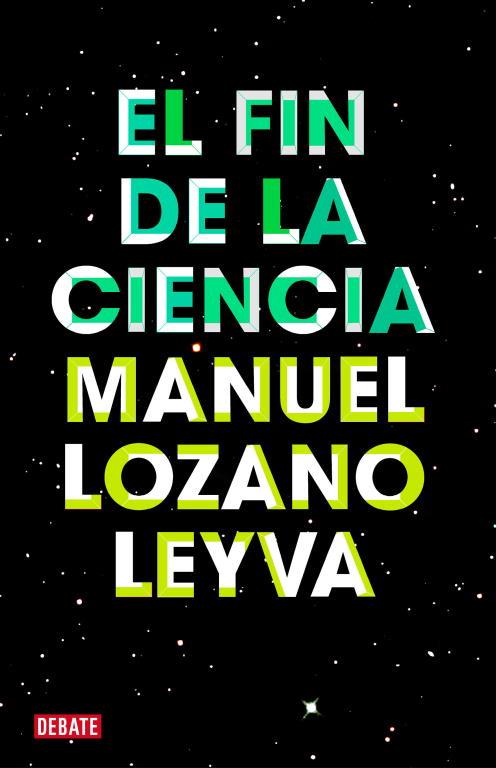 FIN DE LA CIENCIA | 9788499921488 | LOZANO LEYVA,MANUEL