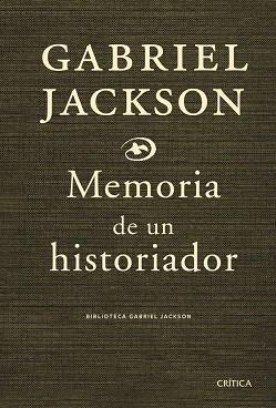 MEMORIA DE UN HISTORIADOR | 9788474237054 | JACKSON,GABRIEL