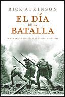 DIA DE LA BATALLA. TRILOGIA DE LA LIBERACION 2 | 9788484329657 | ATKINSON,RICK