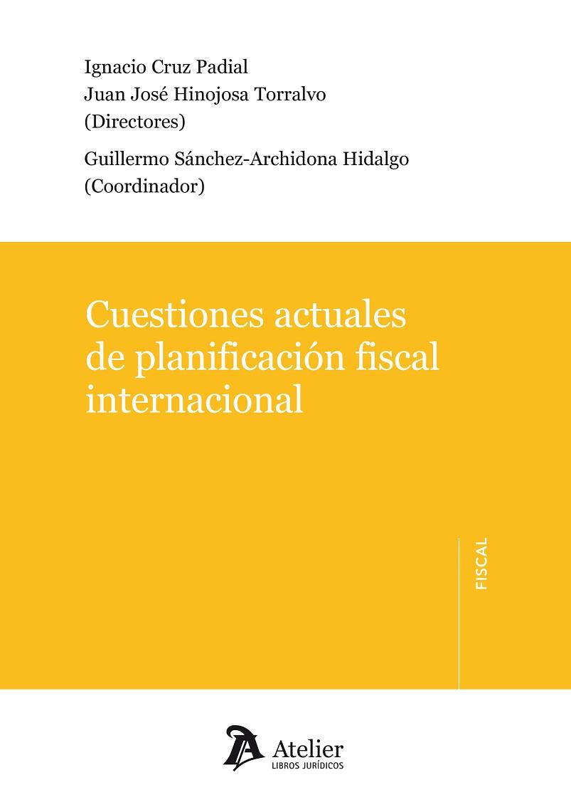 CUESTIONES ACTUALES DE PLANIFICACIÓN FISCAL INTERNACIONAL. | 9788417466619 | CRUZ PADIAL,IGNACIO / HINOJOSA TORRALVO,JUAN JOSE