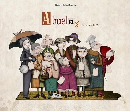 MISTERIOSO MUNDO DE LAS ABUELAS | 9788448834722 | DIAZ REGUERA,RAQUEL