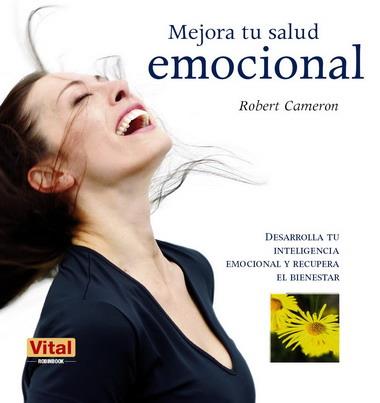 MEJORA TU SALUD EMOCIONAL | 9788499170428 | CAMERON,ROBERT