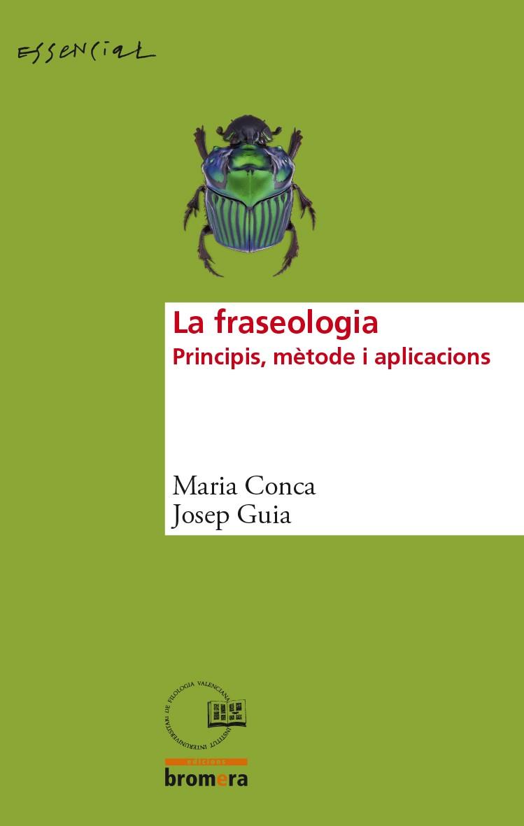 FRASEOLOGIA. PRINCIPIS METODE I APLICACIONS | 9788490262818 | CONCA,MARIA GUIA,JOSEP