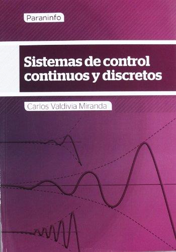 SISTEMAS DE CONTROL CONTINUOS Y DISCRETOS | 9788428307444 | VALDIVIA MIRANDA,CARLOS