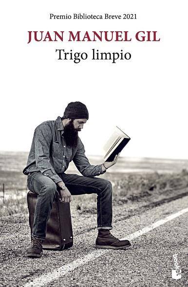 TRIGO LIMPIO (PREMIO BIBLIOTECA BREVE 2021) | 9788432239694 | GIL, JUAN MANUEL