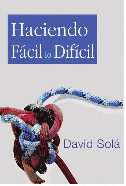 HACIENDO FACIL LO DIFICIL. COMO APRENDER A ESTUDIAR | 9788492726042 | SOLA,DAVID