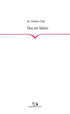 NIU EN BLANC (POESIA) | 9788497790321 | COLL,M DOLORS