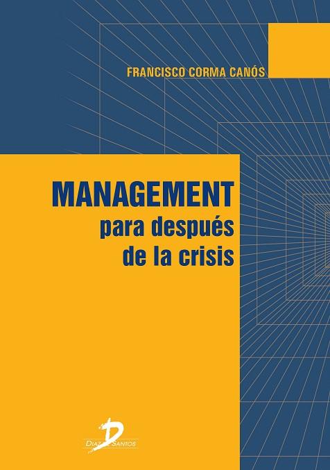 MANAGEMENT PARA DESPUES DE LA CRISIS | 9788490520291 | CORMA CANOS,FRANCISCO