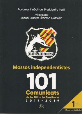 MOSSOS INDEPENDENTISTES. 101 COMUNICATS DE LA DUI A LA SENTENCIA 2017-2019 | 9782849742914