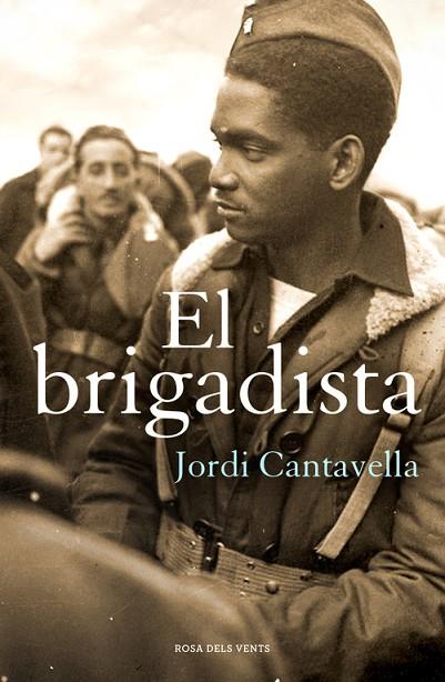 BRIGADISTA | 9788415961505 | CANTAVELLA,JORDI