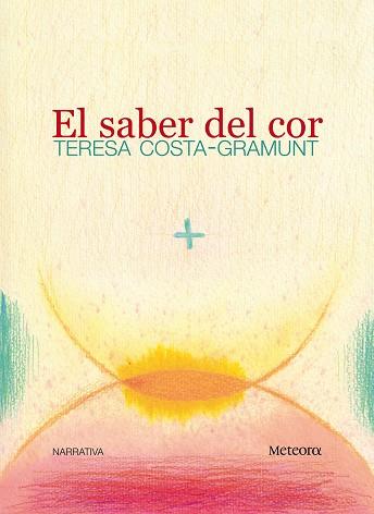 SABER DEL COR | 9788495623713 | COSTA-GRAMUNT,TERESA