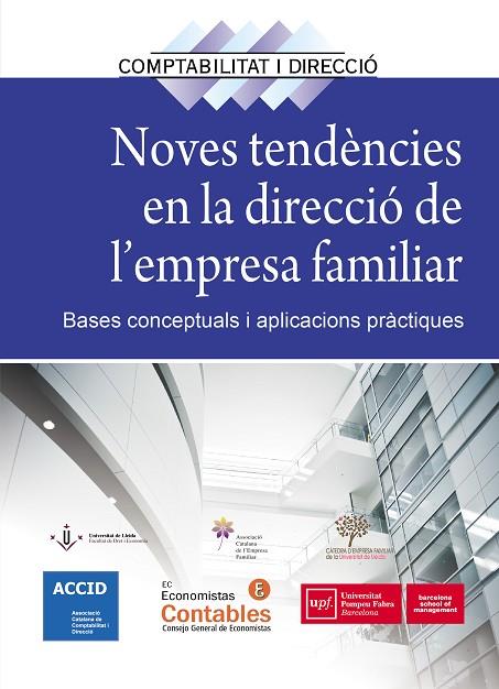 NOVES TENDENCIES EN LA DIRECCION DE L,EMPRESA FAMILIAR. BASES CONCEPTUALS I APLICACIONS PRACTIQUES | 9788416583515